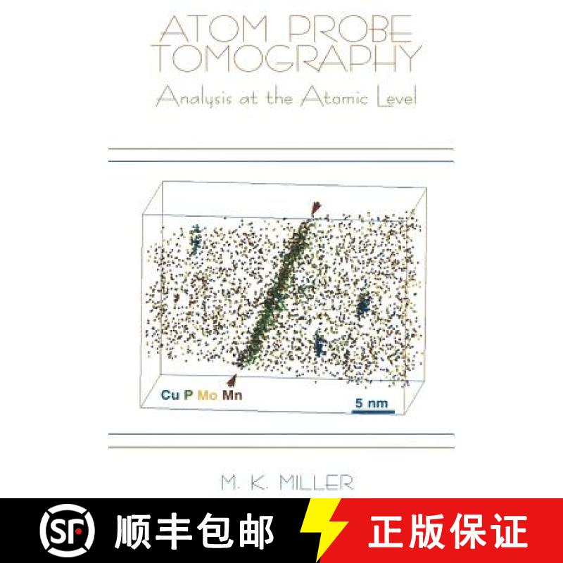 【3-4周达】Atom Probe Tomography: Analysis at the Atomic Level [9781461369219]