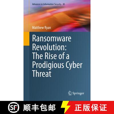 【3-4周达】Ransomware Revolution: The Rise of a Prodigious Cyber Threat [9783030665821]