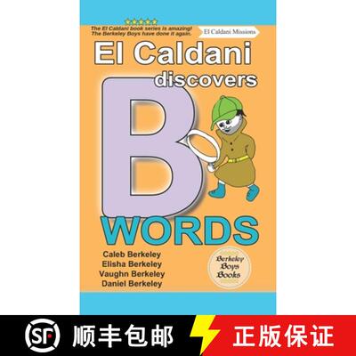 【3-4周达】El Caldani Discovers B Words (Berkeley Boys Books - El Caldani Missions) [9781778500169]