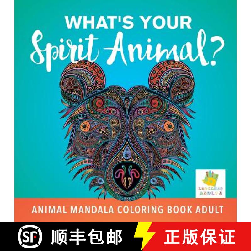 【3-4周达】What's Your Spirit Animal? | Animal Mandala Coloring Book Adult [9781645210023]