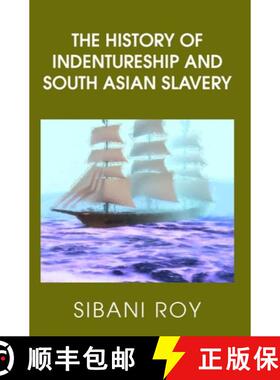 【3-4周达】The History of Indentureship and South Asian Slavery [9781835636831]