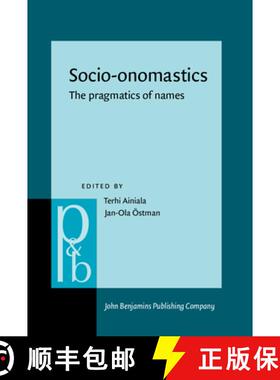 【3-4周达】Socio-Onomastics: The Pragmatics of Names [9789027256805]
