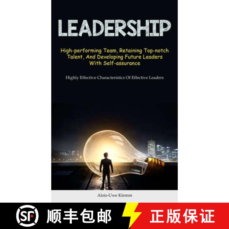 【2-3周达】Leadership: High-performing Team, Retaining Top-notch Talent, And Developing Future Leader... [9781837872213]