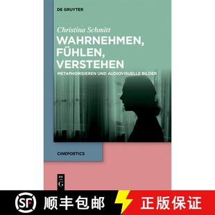 【3-4周达】精装 Wahrnehmen, fühlen, verstehen – Metaphorisieren und audiovisuelle Bilder [9783110613223]
