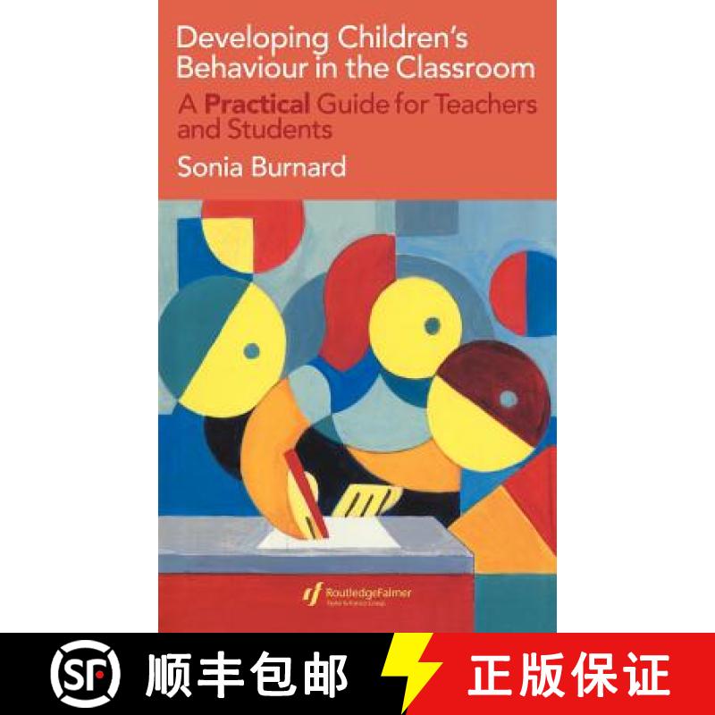【3-4周达】Developing Children's Behaviour in the Classroom : A Practical Guide For Teachers And Stud... [9780750708203]