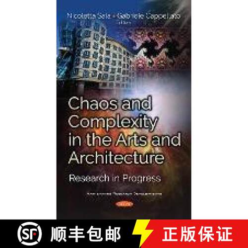 【3-4周达】精装 Chaos and Complexity in the Arts and Architecture: Research in Progress [9781536129953]