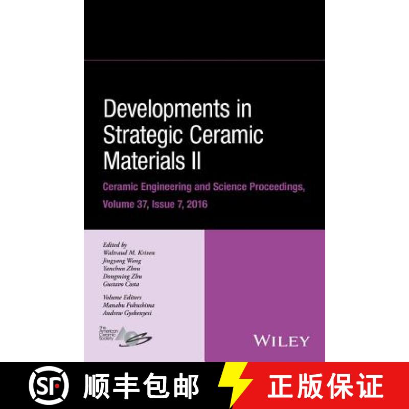 【3-4周达】Developments In Strategic Ceramic Materials Ii: Ceramic Engineering And Science Proceeding... [9781119321781]