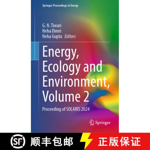 【3-4周达】精装 Energy, Ecology and Environment, Volume 2: Proceeding of SOLARIS 2024 [9789819678259]