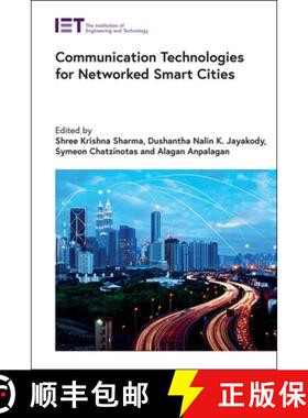 预订 Communication Technologies for Networked Smart Cities [9781839530296]