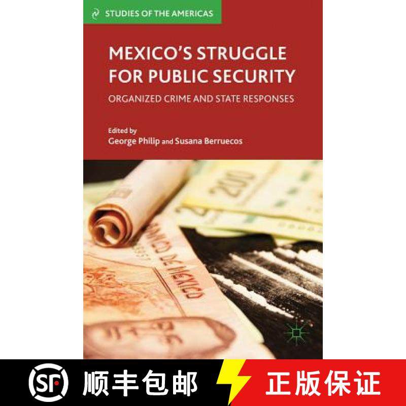【3-4周达】Mexico's Struggle for Public Security: Organized Crime and State Responses [9781137034045]