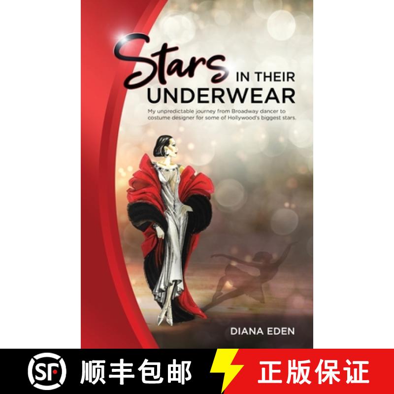 【3-4周达】Stars in Their Underwear: My unpredictable journey from Broadway dancer to costume designe... [9780578690391]