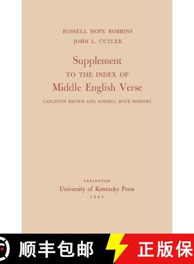 【3-4周达】Supplement to the Index of Middle English Verse: Carleton Brown and Rossell Hope Robbins [9780813154381]