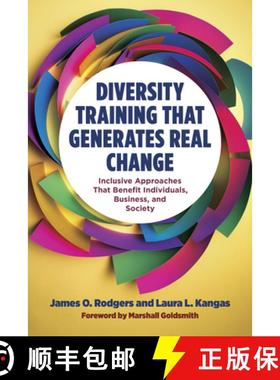 【3-4周达】Diversity Training That Generates Real Change: Inclusive Approaches That Benefit Individua... [9781523001736]