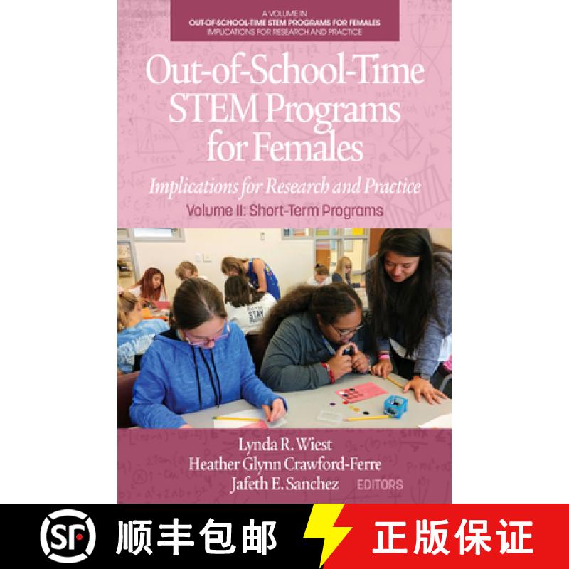 【3-4周达】Out-Of-School-Time Stem Programs for Females: Implications for Research and Practice Volum... [9781648021497]