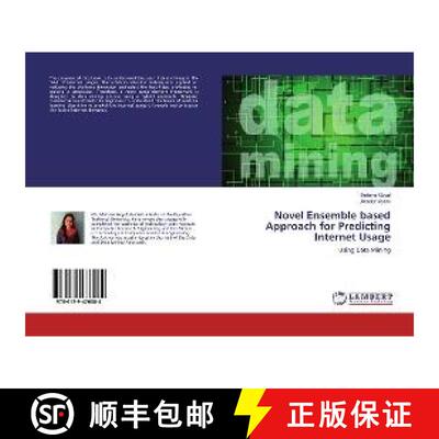 预订 Novel Ensemble based Approach for Predicting Internet Usage [9786139476084]