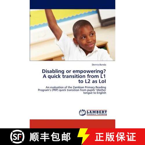 预订 Disabling or empowering? A quick transition from L1 to L2 as LoI [9783846540954]