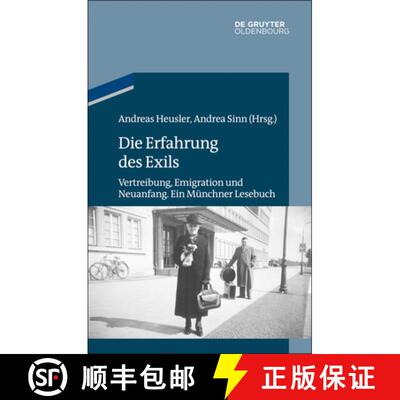 【3-4周达】精装 Die Erfahrung des Exils – Vertreibung, Emigration und Neuanfang. Ein Münchner Lesebuch [9783486704792]