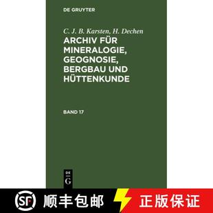 预订 Für Hüttenkunde. Mineralogie Geognosie Karsten; Dechen 9783112666012 Archiv Und Bergbau Band