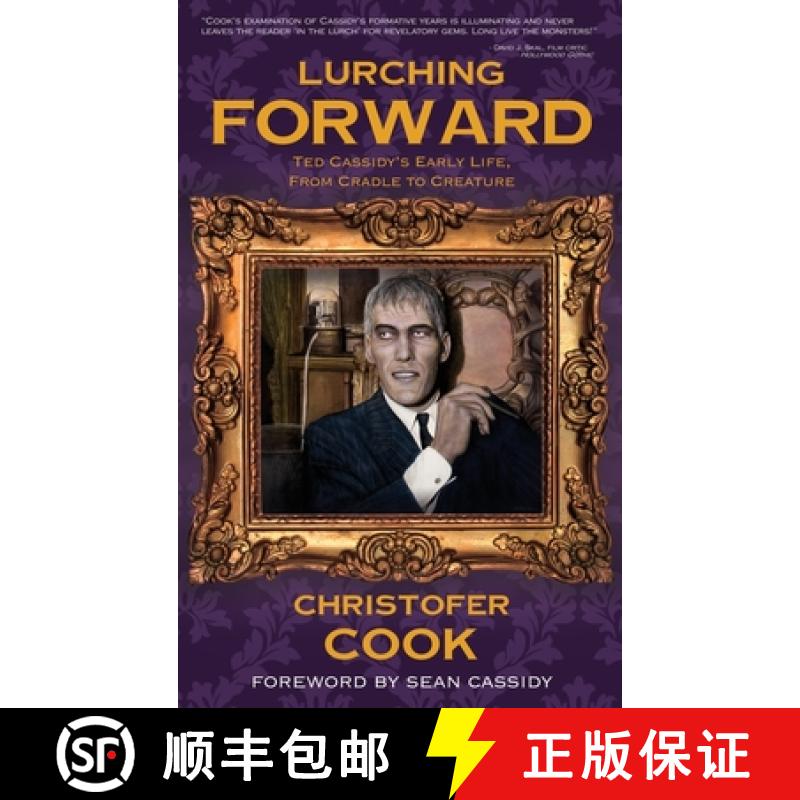 【2-3周达】Lurching Forward - Ted Cassidy's Early Life from Cradle to Creature (hardback) [9798887715230]