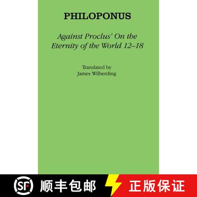 【3-4周达】Against Proclus' on the Eternity of the World 12-18 [9780801444975]