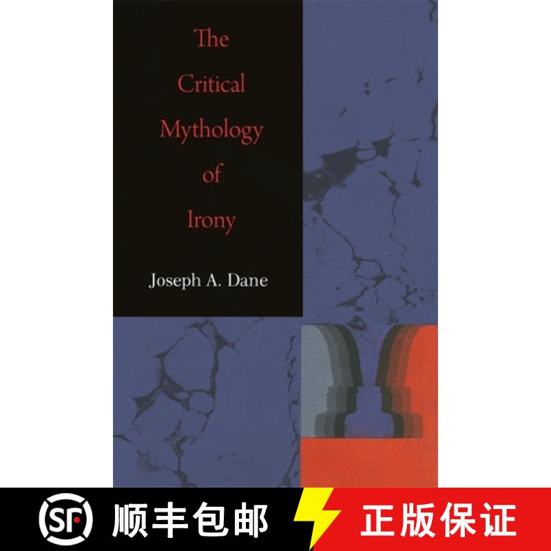 【2-3周达】The Critical Mythology of Irony [9780820338088]