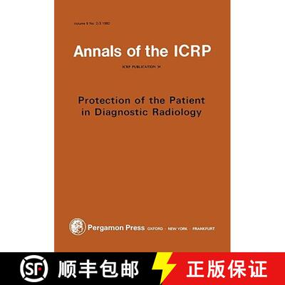 预订 ICRP Publication 34: Protection of the Patient in Diagnostic Radiology [9780080297972]