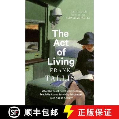 【3-4周达】The Act of Living : What the Great Psychologists Can Teach Us About Surviving Discontent i... [9780349143392]
