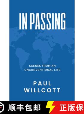 预订 In Passing. Scenes from an Unconventional Life [9798227576811]