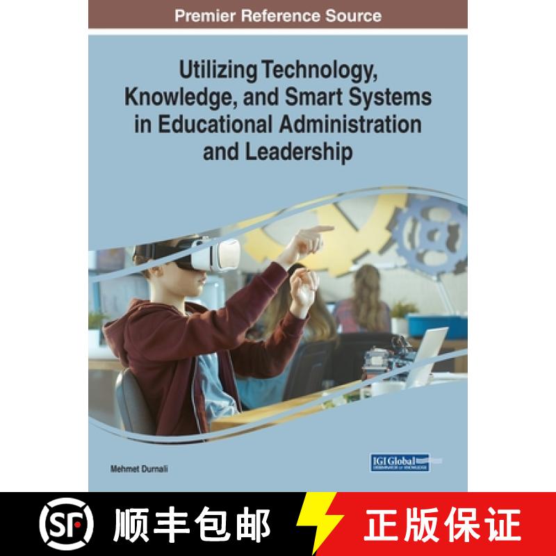 【3-4周达】Utilizing Technology, Knowledge, and Smart Systems in Educational Administration and Leade... [9781799814092]