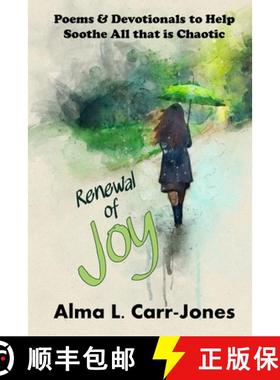 【3-4周达】Renewal of Joy: Poems & Devotionals to Help Soothe All that is Chaotic [9781948026826]