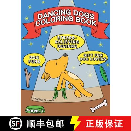 【3-4周达】Dancing Dogs Coloring Book: A Fun, Easy, And Relaxing Coloring Gift Book with Stress-Relie... [9781922435064]