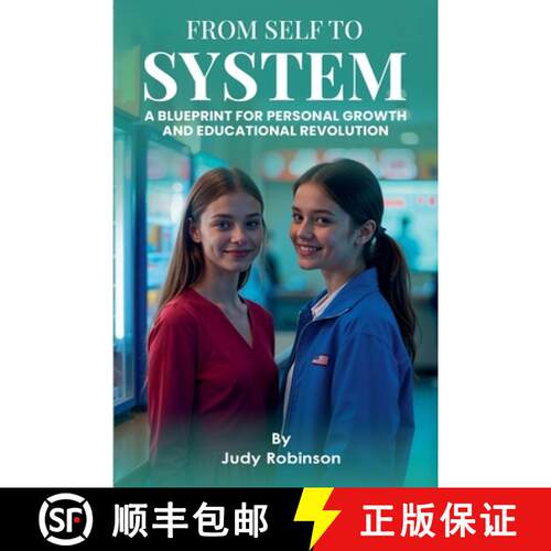 【3-4周达】From Self to System ( Blueprint for Personal Growth and Educational Revolution) [9798232330477]