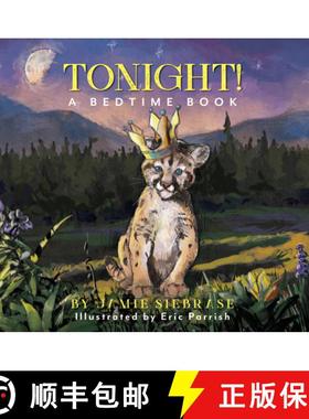 【3-4周达】Tonight! : A Bedtime Book [9781493073214]