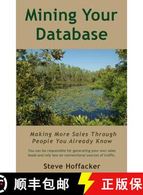 【3-4周达】Mining Your Database: Making More Sales Through People You Already Know [9780615804682]