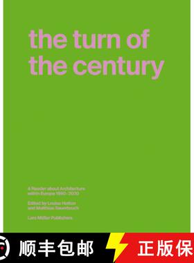 【3-4周达】The Turn of the Century: A Reader about Architecture in Europe 1990-2020 [9783037786741]