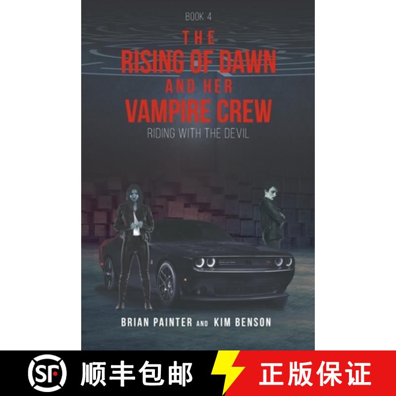 【3-4周达】The Rising of Dawn and Her Vampire Crew: Riding with the Devil [9781644627600]