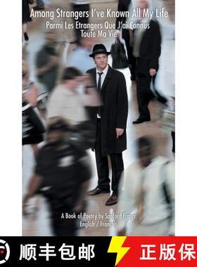 预订 Among Strangers I've Known All My Life/Parmi Les Etrangers Que J'Ai Connus Toute Ma Vie [9781935520337]