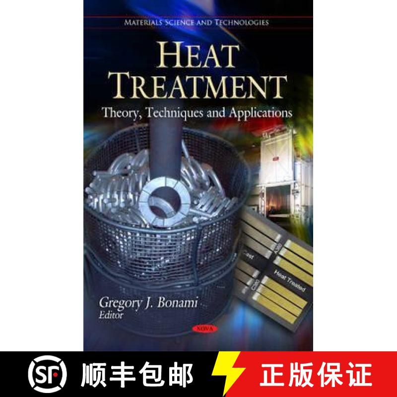 【3-4周达】Heat Treatment: Theory, Techniques & Applications (Materials Science and Technologies) [9781617283482]