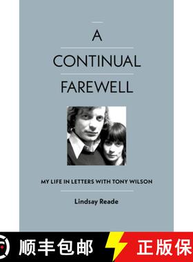 【3-4周达】A Continual Farewell: My Life in Letters with Tony Wilson [9781915841346]