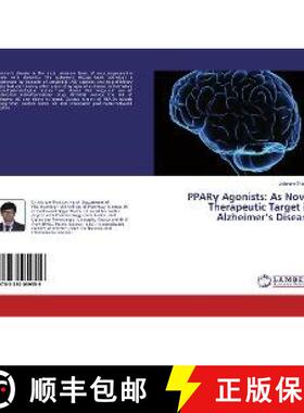 预订 PPARγ Agonists: As Novel Therapeutic Target in Alzheimer’s Disease [9783330059559]