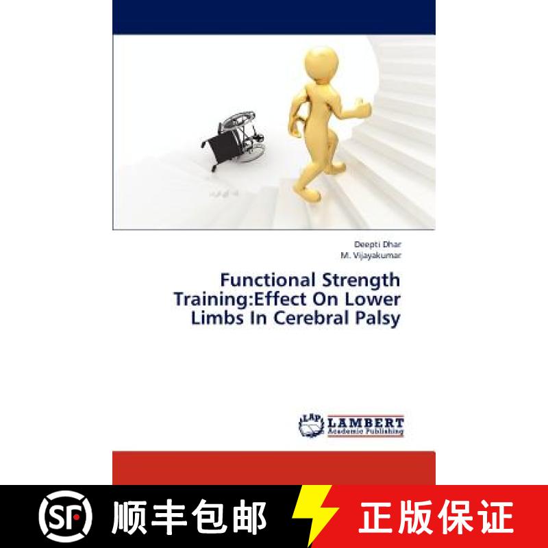 预订 Functional Strength Training: Effect on Lower Limbs in Cerebral Palsy [9783844392067]