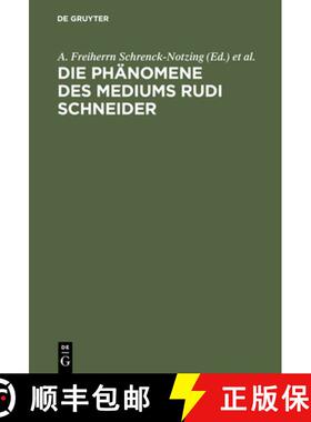 【3-4周达】精装 Die Phänomene des Mediums Rudi Schneider [9783111115054]