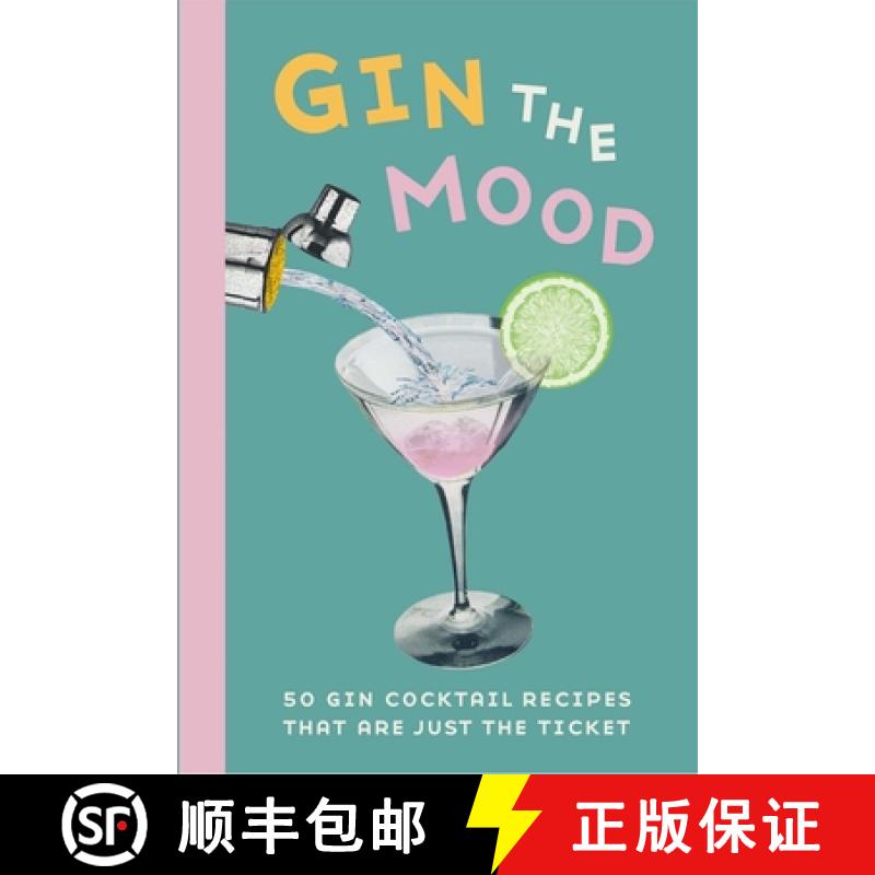 【2-3周达】Gin the Mood : 50 gin cocktail recipes that are just the ticket [9781912983025]