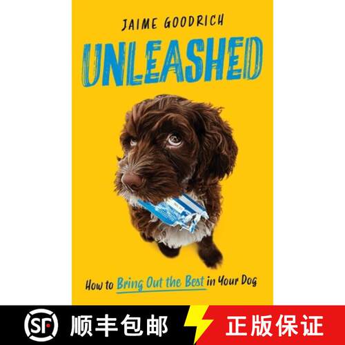 【3-4周达】精装 Unleashed: How to Bring Out the Best in Your Dog [9781668081693]