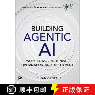 【3-4周达】Building Agentic AI: Workflows, Fine-Tuning, Optimization, and Deployment [9780135489680]