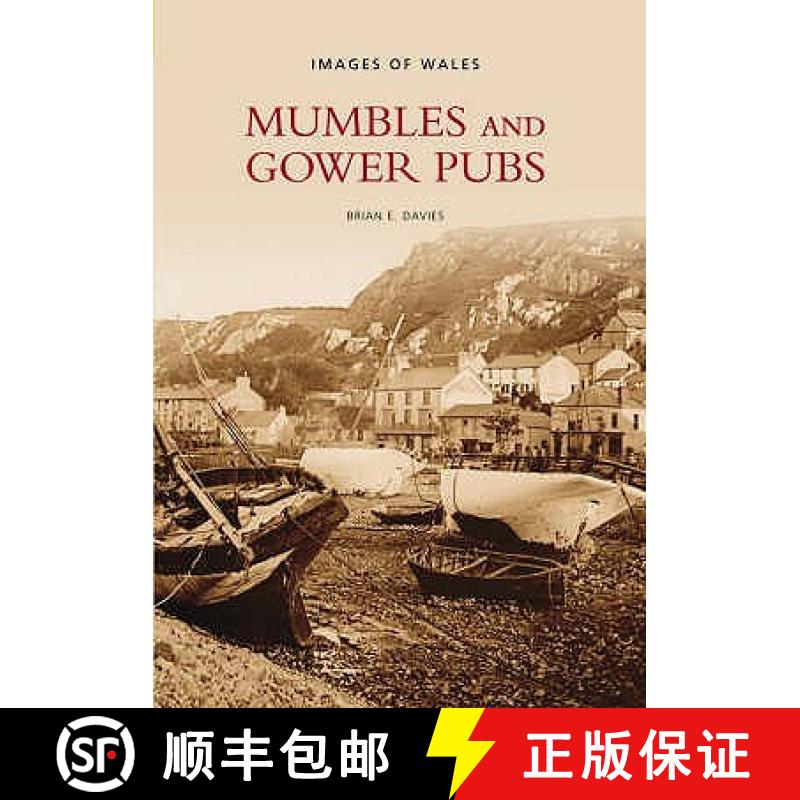 【3-4周达】Mumbles and Gower Pubs: Images of Wales [9780752437798]
