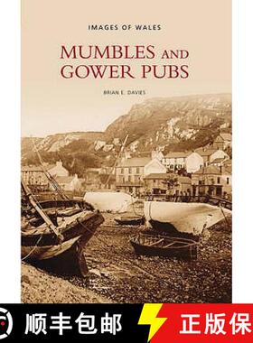 【3-4周达】Mumbles and Gower Pubs: Images of Wales [9780752437798]