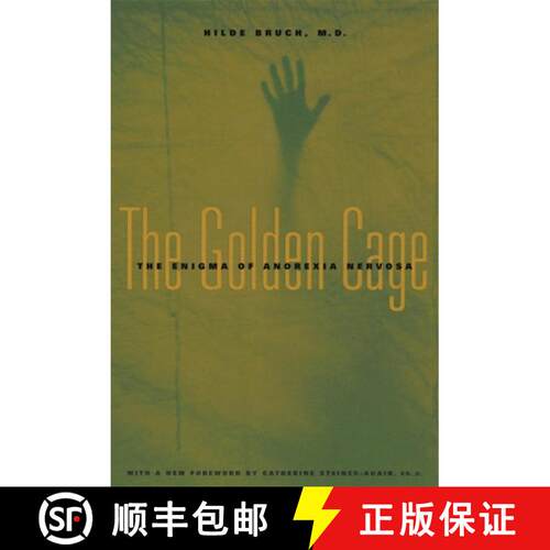 【3-4周达】The Golden Cage: The Enigma of Anorexia Nervosa, with a New Foreword by Catherine Steiner-... [9780674005846]