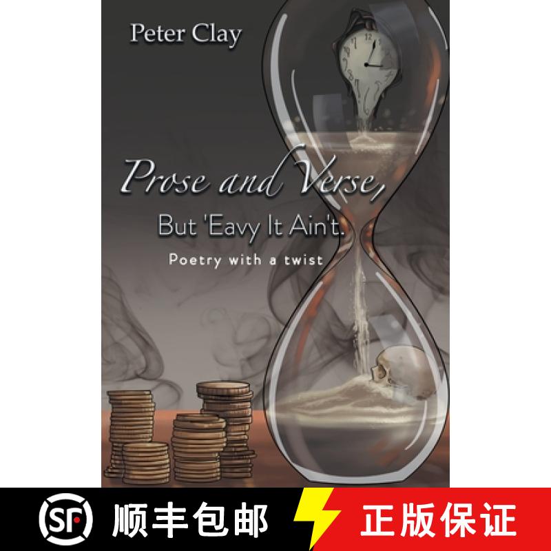 【2-3周达】Prose and Verse, But 'Eavy It Ain't: Poetry with a Twist [9781802275469]