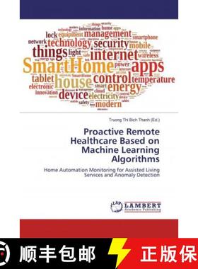 预订 Proactive Remote Healthcare Based on Machine Learning Algorithms [9786200247063]